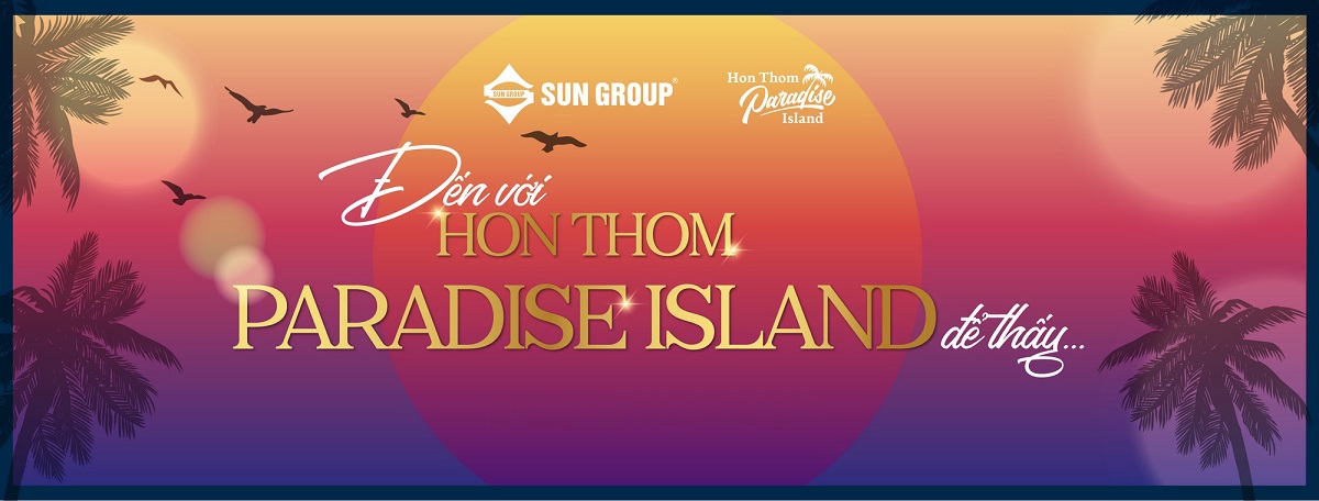 Paradise Island sở hữu toàn bộ đảo Hòn Thơm quy mô 300 ha. Trong đó, 150ha phần rừng nguyên sinh được giữ lại, còn lại được Sun Group phát triển dự án nghỉ dưỡng.